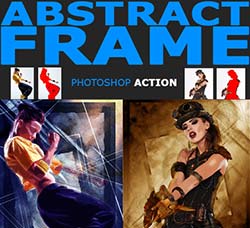 极品PS动作－抽象框架：Abstract Frame Photoshop Action